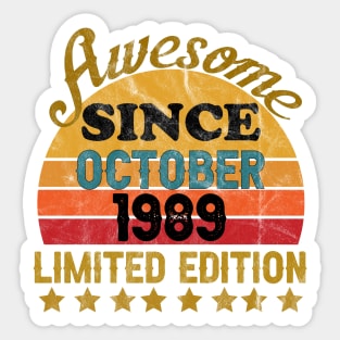 Awesome Since October 1989 32 Year Old 32th Birthday gift T-Shirt Sticker